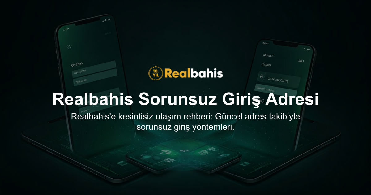 Realbahis Sorunsuz Giriş Adresi